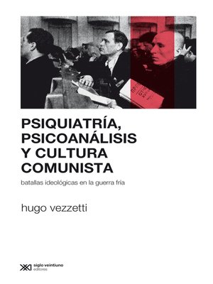 cover image of Psiquiatría, psicoanálisis y cultura comunista